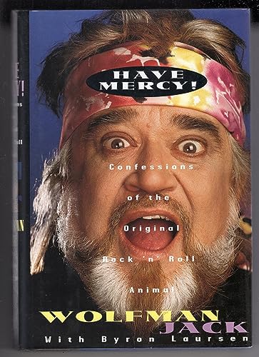 cover image Have Mercy!: Confessions of the Original Rock 'n' Roll Animal