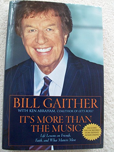 cover image It's More Than the Music: Life Lessons on Friends, Faith, and What Matters Most