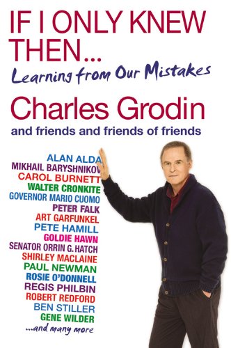 cover image If I Only Knew Then...: Learning from Our Mistakes