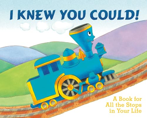 cover image I KNEW YOU COULD! A Book for All the Stops in Your Life
