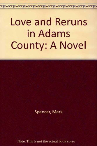 cover image Love and Reruns in Adams County