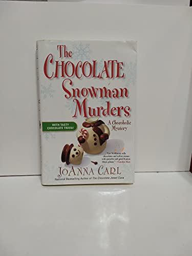 cover image The Chocolate Snowman Murders: A Chocoholic Mystery