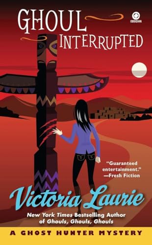 cover image Ghoul Interrupted: 
A Ghost Hunter Mystery