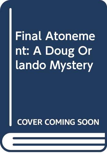 cover image Final Atonement: 2a Doug Orlando Mystery