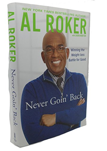cover image Never Goin’ Back: Winning the Weight-loss Battle for Good