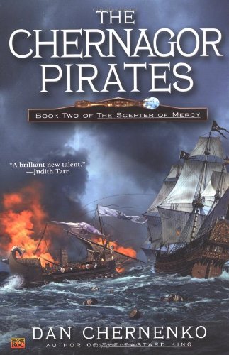 cover image THE CHERNAGOR PIRATES: Book Two of the Scepter of Mercy