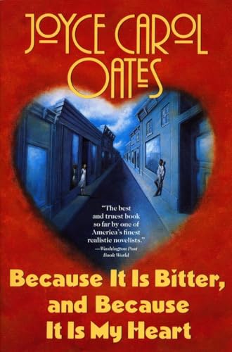cover image Because It Is Bitter, and Because It Is My Heart