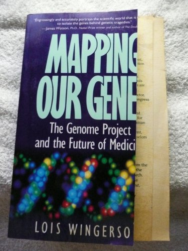 cover image Mapping Our Genes: The Genome Project and the Future of Medicine