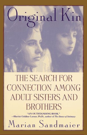 cover image Original Kin: Intimacy, Choices and Change in Adule Sibling Relationships