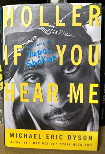 cover image HOLLER IF YOU HEAR ME: Searching for Tupac Shakur
