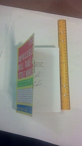 cover image The Impossible Will Take a Little While: A Citizen's Guide to Hope in a Time of Fear