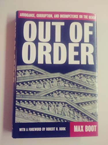 cover image Out of Order: Arrogance, Corruption, and Incompetence on the Bench