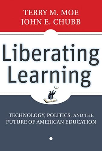 cover image Liberating Learning: Technology, Politics, and the Future of American Education