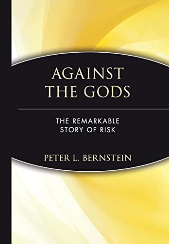 cover image Against the Gods: The Remarkable Story of Risk