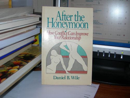 cover image After the Honeymoon: How Conflict Can Improve Your Relationship