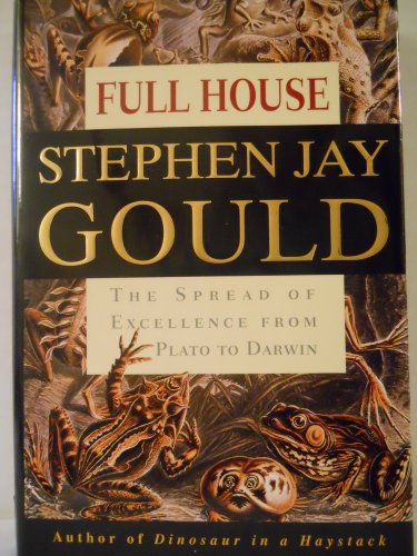 cover image Full House: The Spread of Excellence from Plato to Darwin