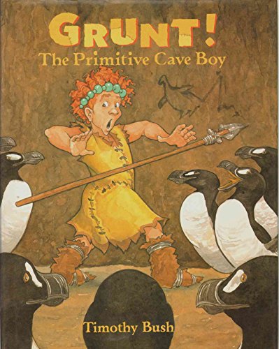 cover image Grunt! the Primative Cave Boy