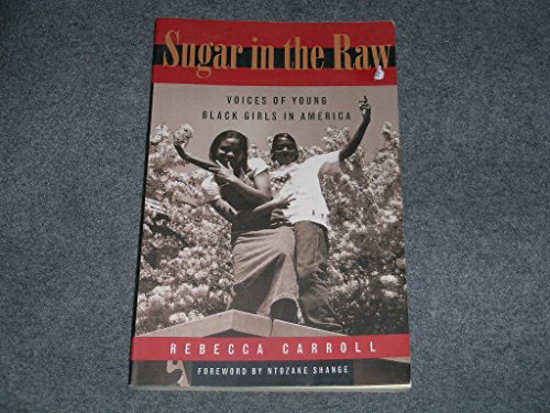 cover image Sugar in the Raw: Voices of Young Black Girls in America