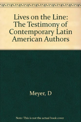 cover image Lives on the Line: The Testimony of Contemporary Latin American Authors
