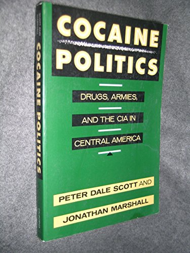 cover image Cocaine Politics: Drugs, Armies, and the CIA in Central America