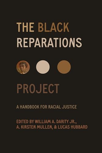 cover image The Black Reparations Project: A Handbook for Racial Justice