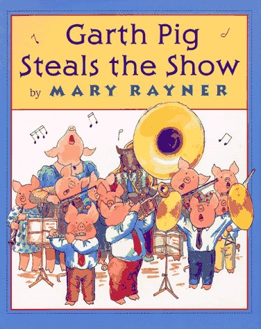 cover image Garth Pig Steals the Show