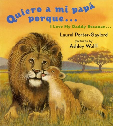cover image Quiero a Mi Papa Porque (I Love My Daddy Because English / Spanish Edition)