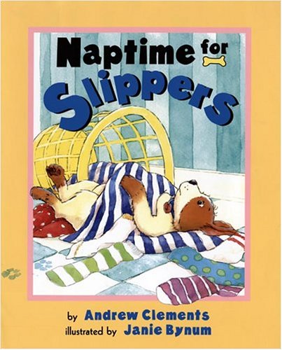 cover image SLIPPERS AT HOME; NAPTIME FOR SLIPPERS