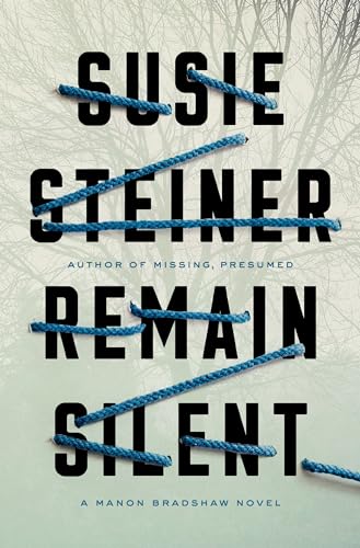 cover image Remain Silent: A Manon Bradshaw Novel