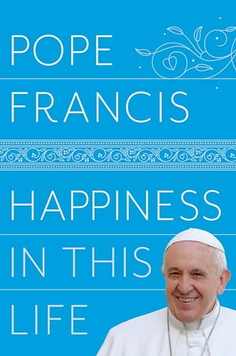 cover image Happiness in This Life