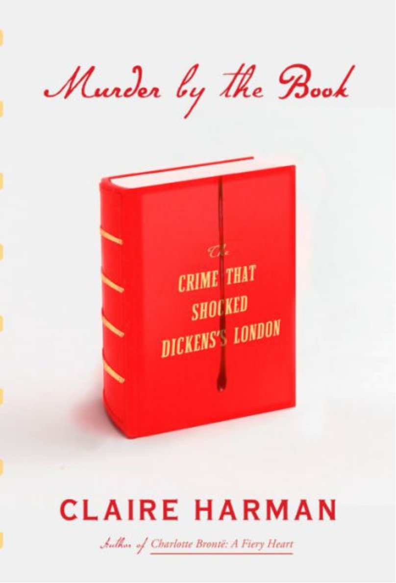 cover image Murder by the Book: The Crime That Shocked Dickens’s London
