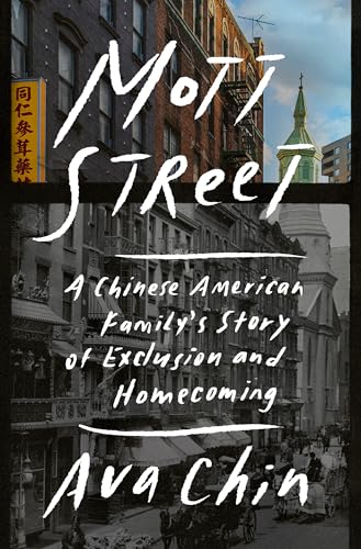cover image Mott Street: A Chinese American Family’s Story of Exclusion and Homecoming