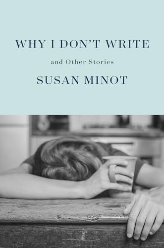 cover image Why I Don’t Write: And Other Stories