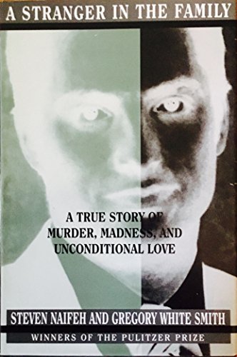 cover image A Stranger in the Family: 2a True Story of Murder, Madness, and Unconditional Love