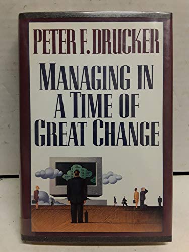 cover image Managing in a Time of Great Change