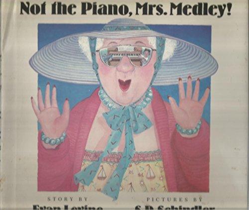 cover image Not the Piano, Mrs. Medley!