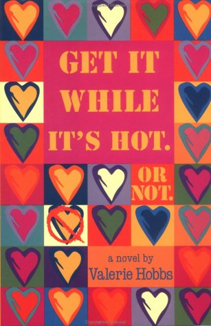 cover image Get It While Its Hot or Not