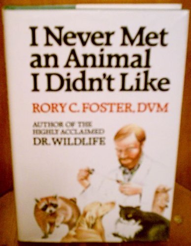 cover image I Never Met an Animal I Didn't Like