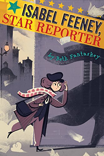 cover image Isabel Feeney, Star Reporter 