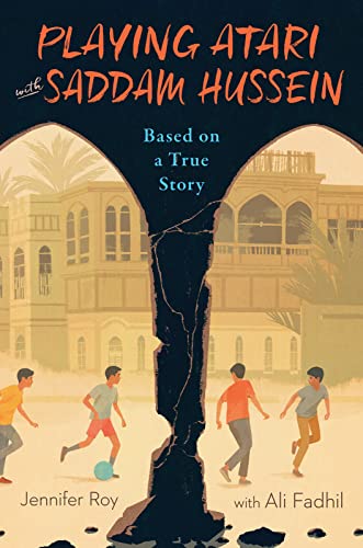 cover image Playing Atari with Saddam Hussein: Based on a True Story