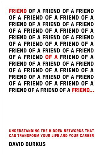 cover image Friend of a Friend: Understanding the Hidden Networks That Can Transform Your Life and Your Career