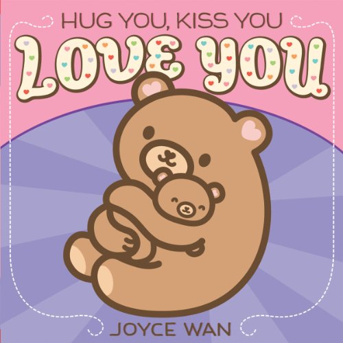 cover image Hug You, Kiss You, Love You