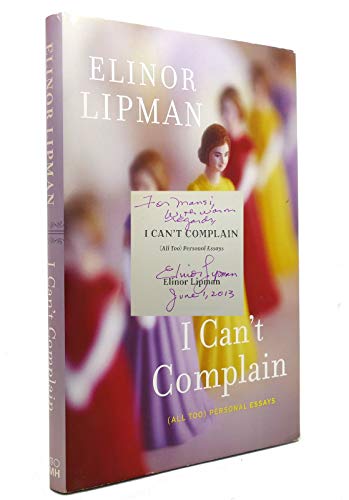 cover image I Can’t Complain: (All Too) Personal Essays