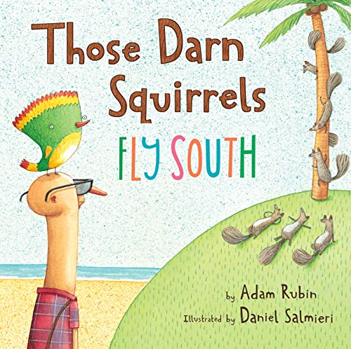 cover image Those Darn Squirrels Fly South