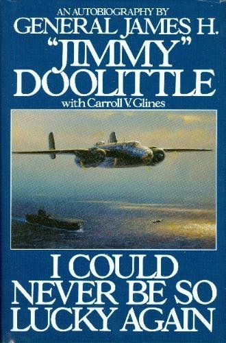 cover image I Could Never Be So Lucky Again: An Autobiography