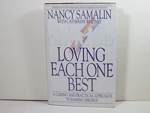 cover image Loving Each One Best: A Caring and Practical Approach to Raising Siblings