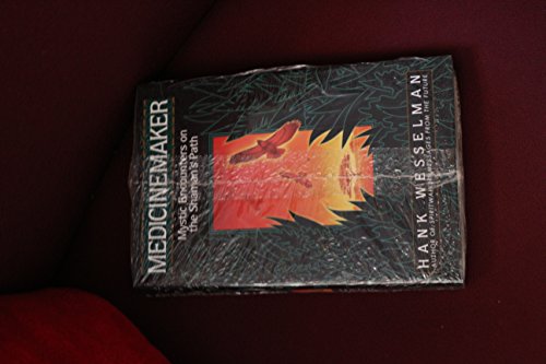 cover image Medicinemaker: Mystic Encounters on the Shaman's Path