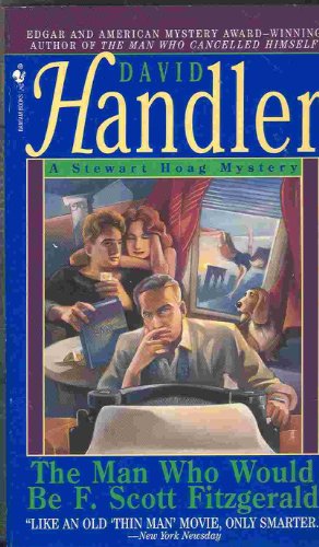 cover image Man Who Would Be F. Scott Fitzgerald, Th