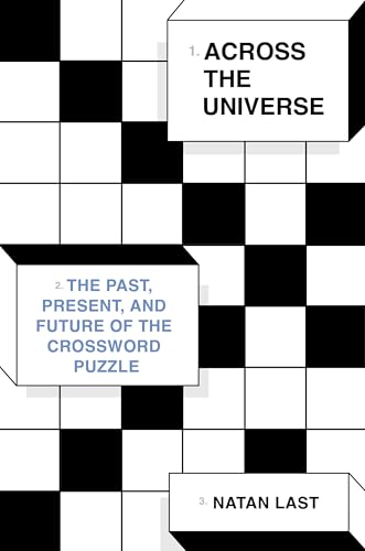 cover image Across the Universe: The Past, Present, and Future of the Crossword Puzzle