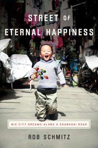 cover image Street of Eternal Happiness: Big City Dreams Along a Shanghai Road 